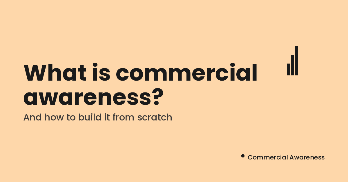 What is Commercial Awareness and how to build it